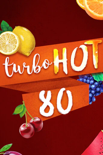 Демо игра Turbo Hot 80 играть онлайн | VAVADA Casino бесплатно