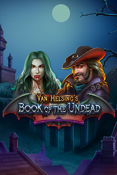 Демо игра Van Helsing's Book of the Undead играть онлайн | VAVADA Casino бесплатно