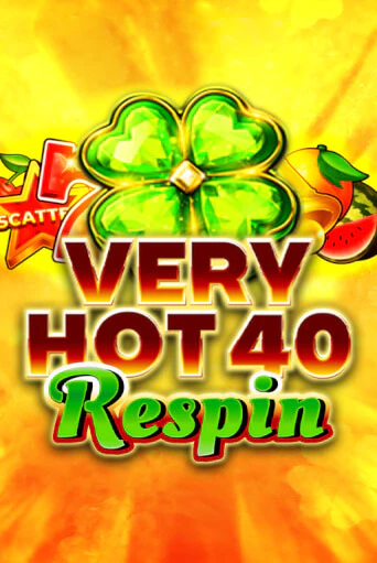 Демо игра Very Hot 40 Respin играть онлайн | VAVADA Casino бесплатно