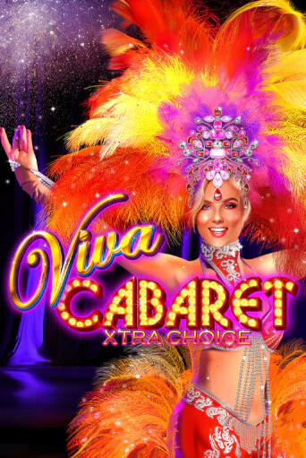 Демо игра Viva Cabaret - Xtra Choice играть онлайн | VAVADA Casino бесплатно