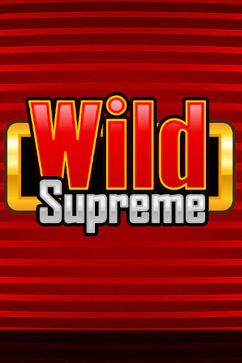 Демо игра Wild Supreme играть онлайн | VAVADA Casino бесплатно