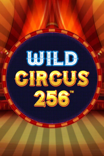 Демо игра Wild Circus 256 играть онлайн | VAVADA Casino бесплатно