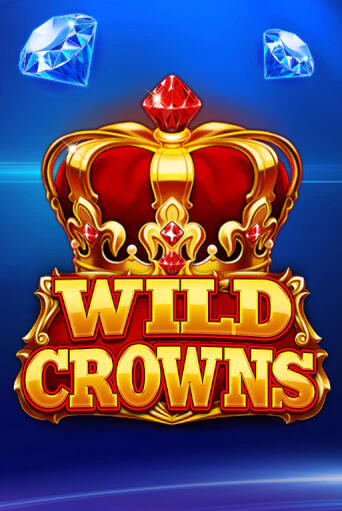 Демо игра Wild Crowns играть онлайн | VAVADA Casino бесплатно