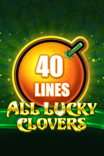 Демо игра All Lucky Clovers 40 играть онлайн | VAVADA Casino бесплатно