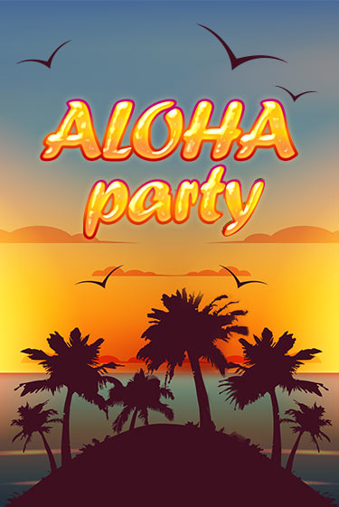 Демо игра Aloha Party играть онлайн | VAVADA Casino бесплатно