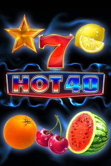 Демо игра Hot 40 играть онлайн | VAVADA Casino бесплатно