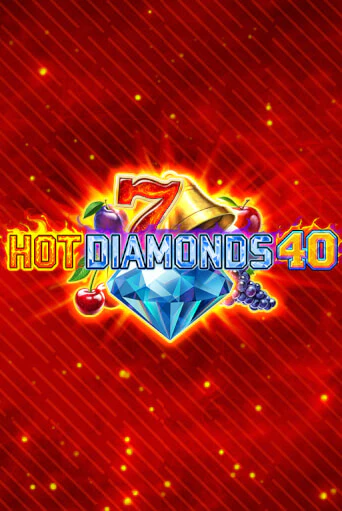 Демо игра Hot Diamonds 40 играть онлайн | VAVADA Casino бесплатно