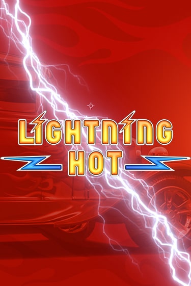 Демо игра Lightning Hot играть онлайн | VAVADA Casino бесплатно