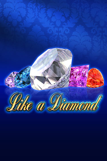 Демо игра Like A Diamond играть онлайн | VAVADA Casino бесплатно