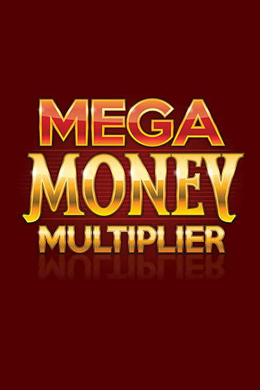 Демо игра Mega Money Multiplier играть онлайн | VAVADA Casino бесплатно