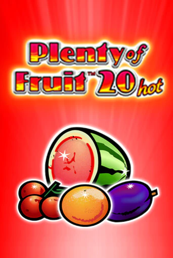 Демо игра Plenty of Fruit 20 hot играть онлайн | VAVADA Casino бесплатно