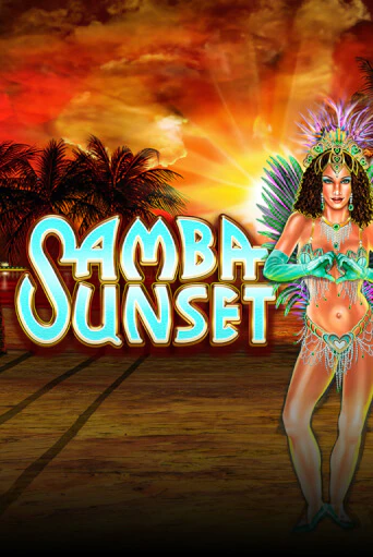 Демо игра Samba Sunset играть онлайн | VAVADA Casino бесплатно