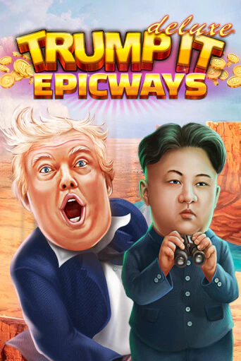 Демо игра Trump It Deluxe EPICWAYS играть онлайн | VAVADA Casino бесплатно